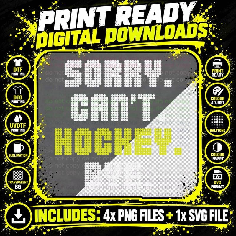Sorry. Can't. Hockey. Bye. Hockey T-Shirt Png SVG Digital Bundle