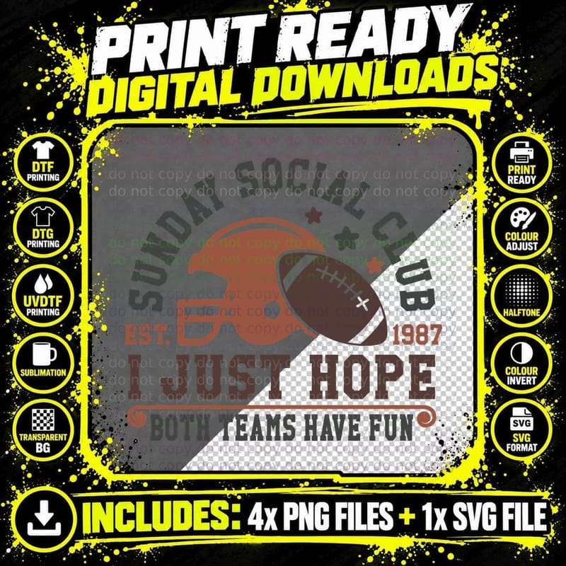 Sunday Social Club Est. 1987 I Just Hope Both Teams Have Png SVG Digital Bundle