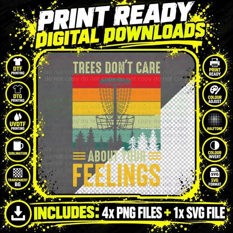 Trees Don't Care About Your Feelings Disc Golf T-Shirt Png SVG Digital Bundle