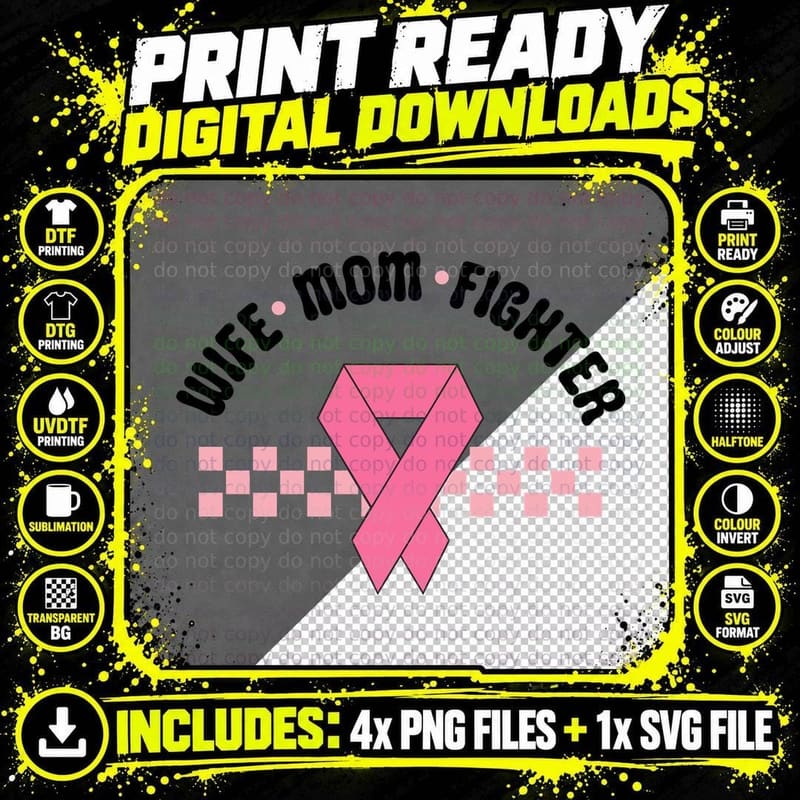 Wife Mom Fighter Breast Cancer T-Shirt Png SVG Digital Bundle