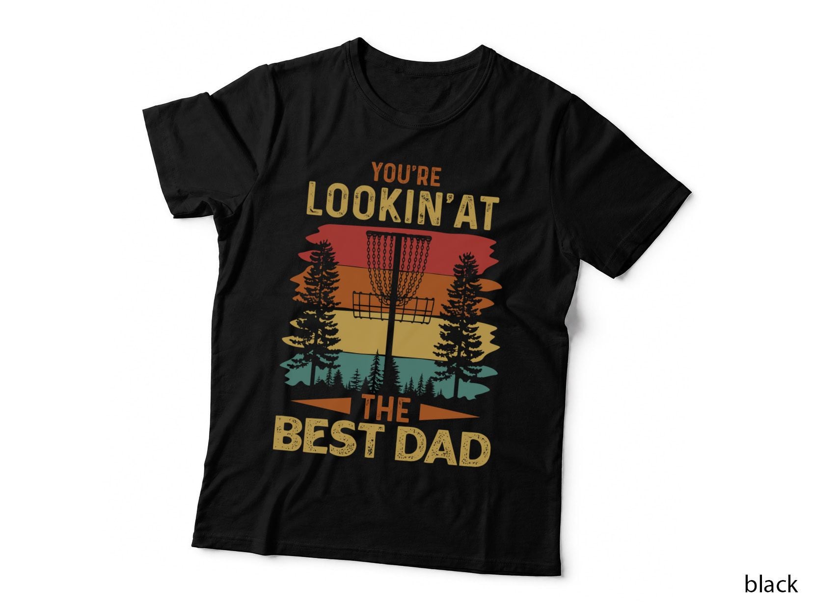 You're Lookin'at the Best Dad Disc Golf T-Shirt, Disc Golf Course Silhouette