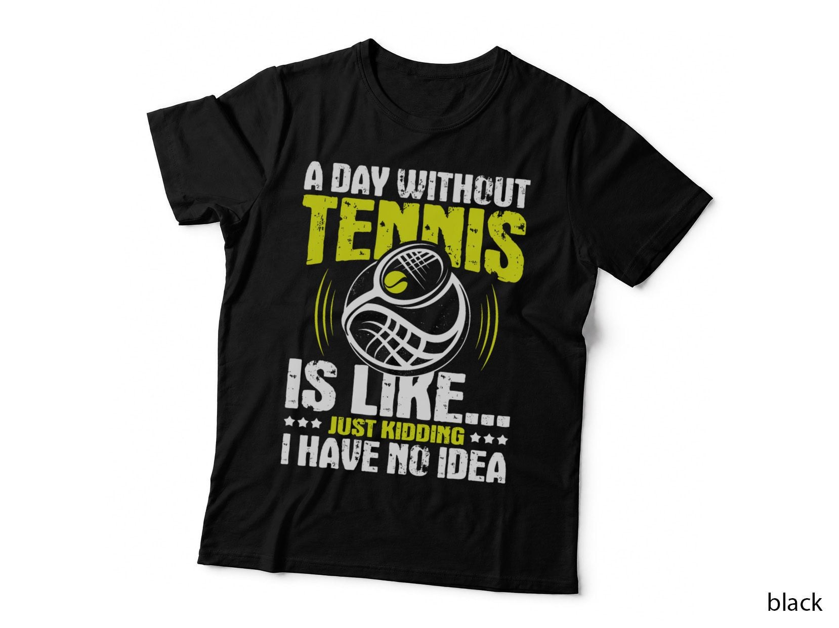 A Day Without Tennis Is Like - Coach Sports Lover Tournament T-Shirt