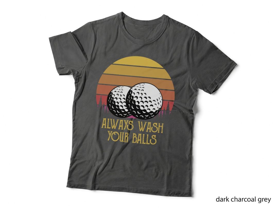 Always Wash Your Balls Adult Humor Retro Sunset Golf T-Shirt