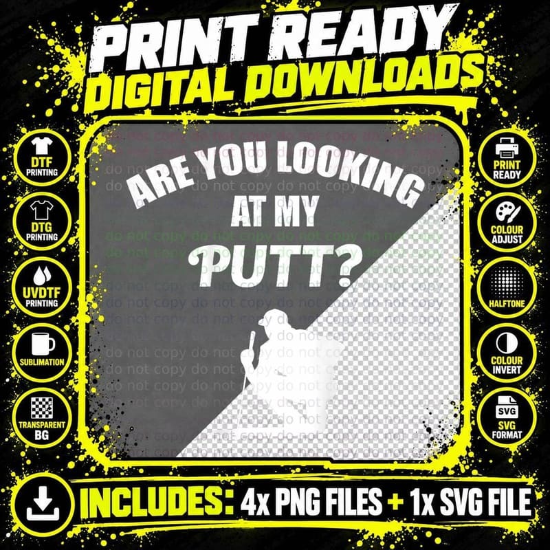 Are You Looking at My Putt Golf Player Lover Back Side Png SVG Digital Bundle