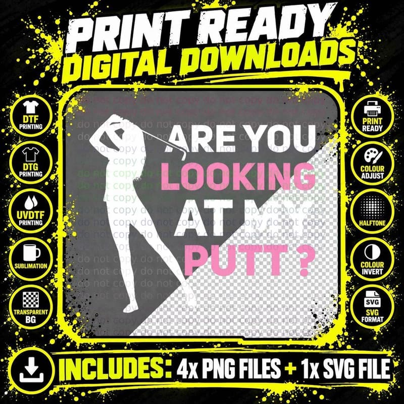 Are You Looking at My Putt, Golfer Golfing Golf Png SVG Digital Bundle