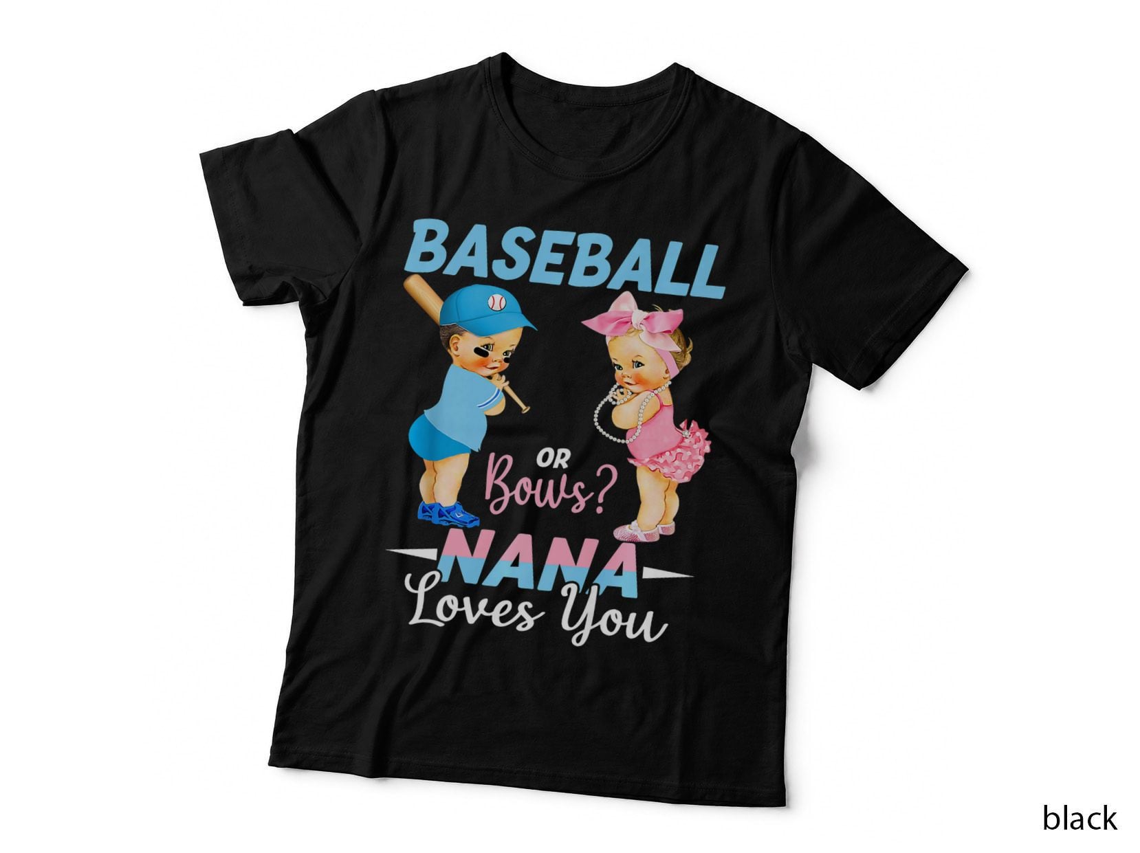 Baseball or Bows Nana Loves You Baby Gender Reveal, Fan Gift T-Shirt