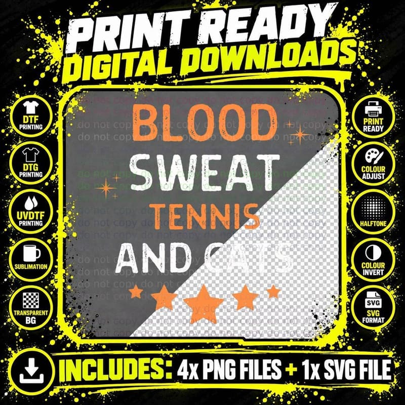 Blood Sweat Tennis and Cats Saying Quote Men Women Png SVG Digital Bundle
