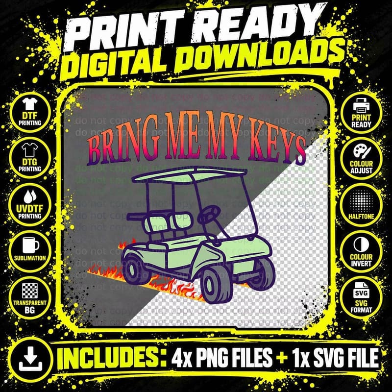 Bring Me My Keys Golf Cart Driver, Funny Golf, Gift Png SVG Digital Bundle