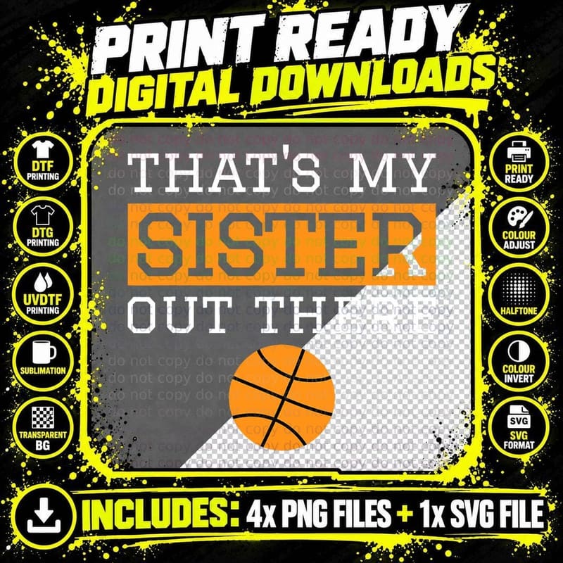 Brother Basketball Gift That's My Sister Basketball Png SVG Digital Bundle