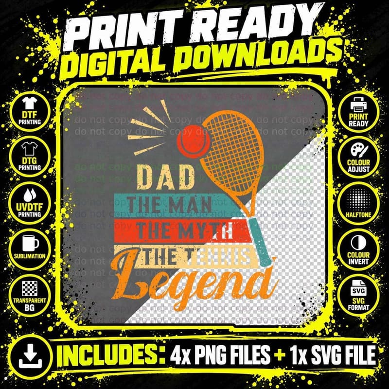 Dad the Man the Myth the Tennis Legend Fathers Day for Png SVG Digital Bundle