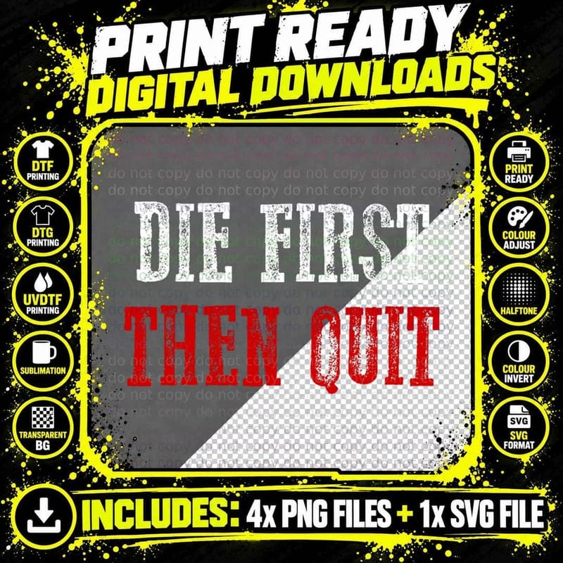 Die First Then Quit Bold Motivating Workout Exercise Gym Png SVG Digital Bundle