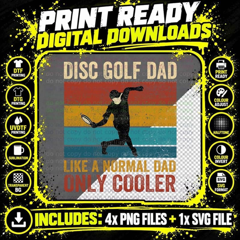 Disc Golf Dad Like a Normal Dad Only Cooler Father's Day Png SVG Digital Bundle