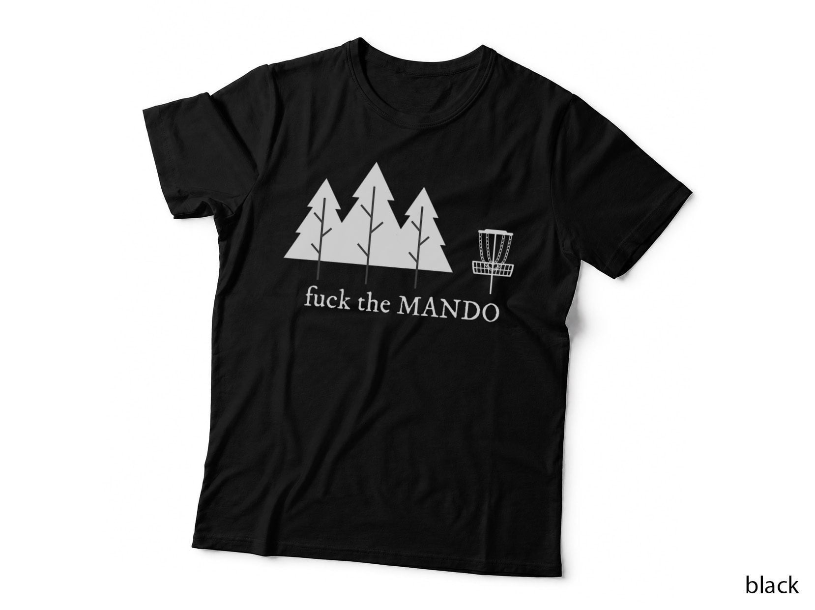 Disc Golf Funny Adult Humor, Disc Golfing Mando, Disc Golfer Gift T-Shirt