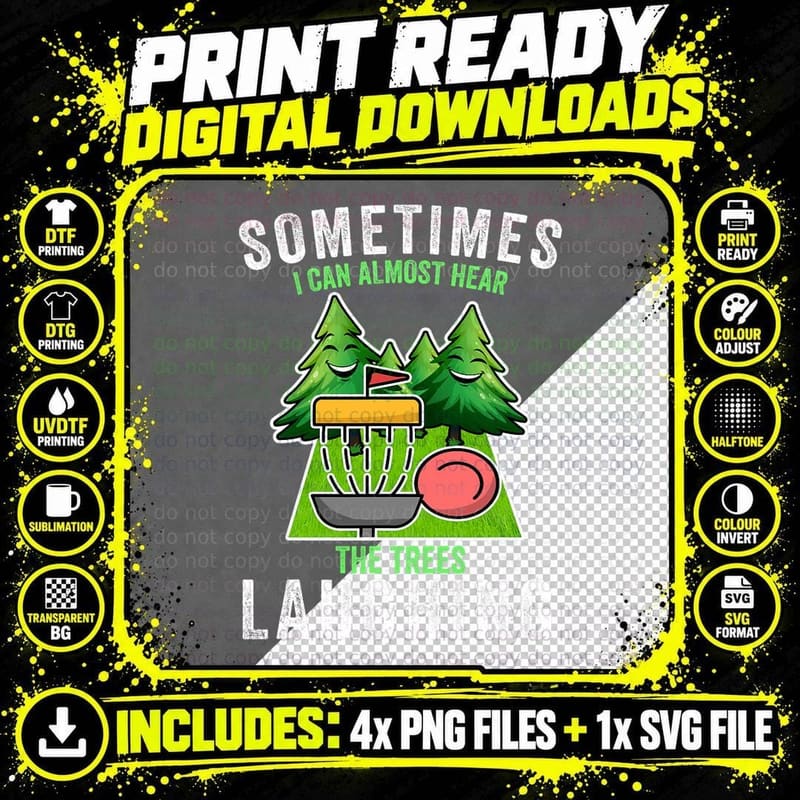 Disc Golf Sometimes I Hear the Trees Laughing Disc Png SVG Digital Bundle