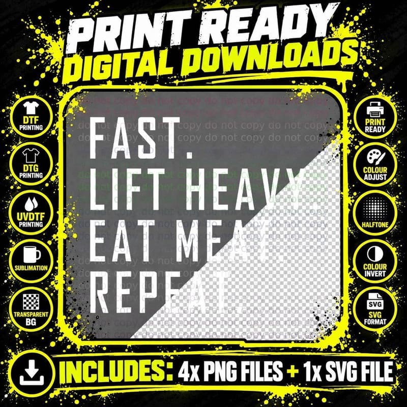 Fast. Lift Heavy. Eat Meat. Repeat. Carnivore Diet Png SVG Digital Bundle