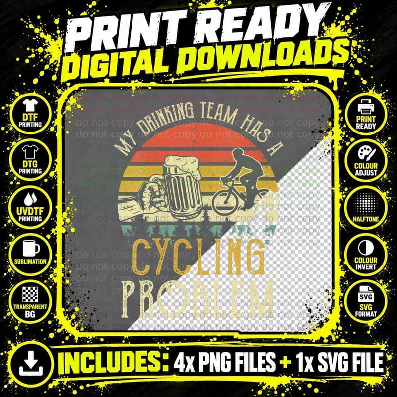 Funny Beer My Drinking Team Has a Cycling Problem T-Shirt Png SVG Digital Bundle