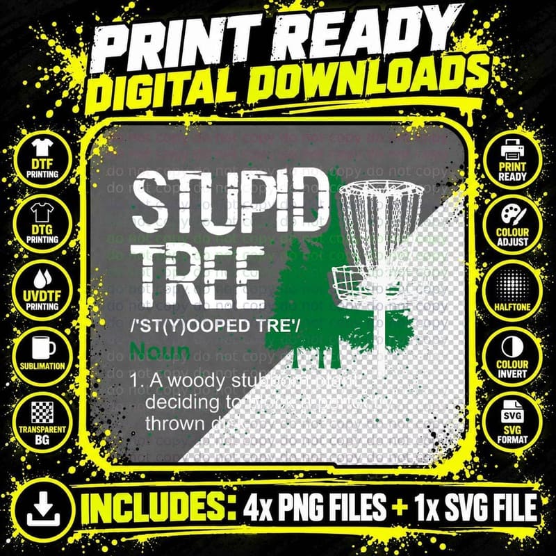 Funny Disc Golfer Gift Outdoor Sports Stupid Tree Disc Png SVG Digital Bundle