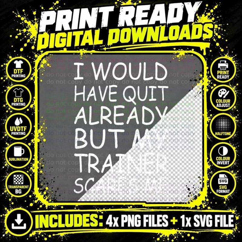Funny Gym I Would Have Quit Already but My Trainer Png SVG Digital Bundle
