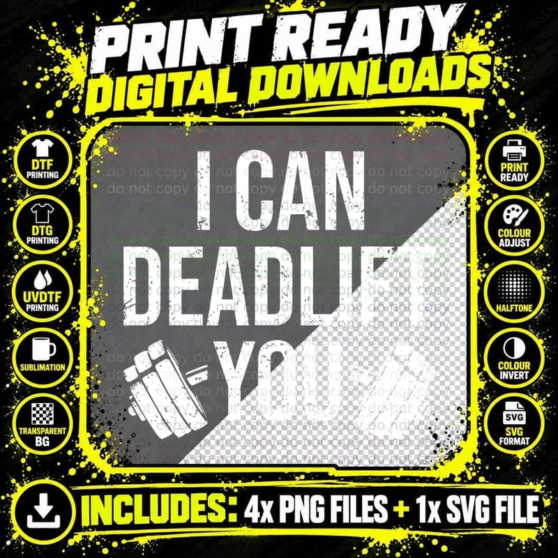 Funny Gym Workout I Can Deadlift You Weightlifting Png SVG Digital Bundle