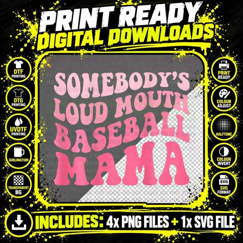 Funny Mama Shirt Somebody's Loud Mouth Baseball Mama Mom Png SVG Digital Bundle