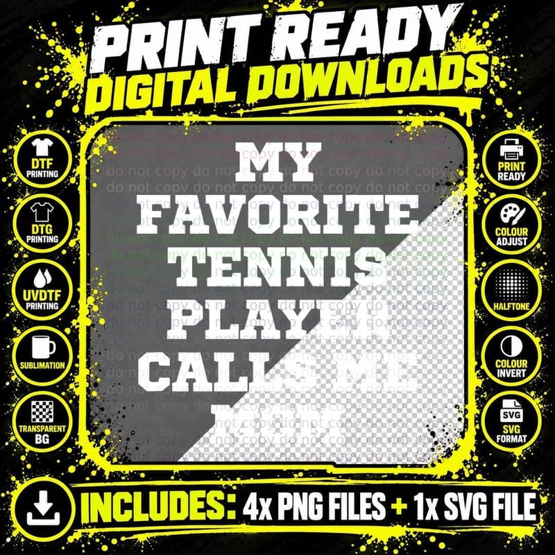 Funny My Favorite Tennis Player Calls Me Mom Png SVG Digital Bundle