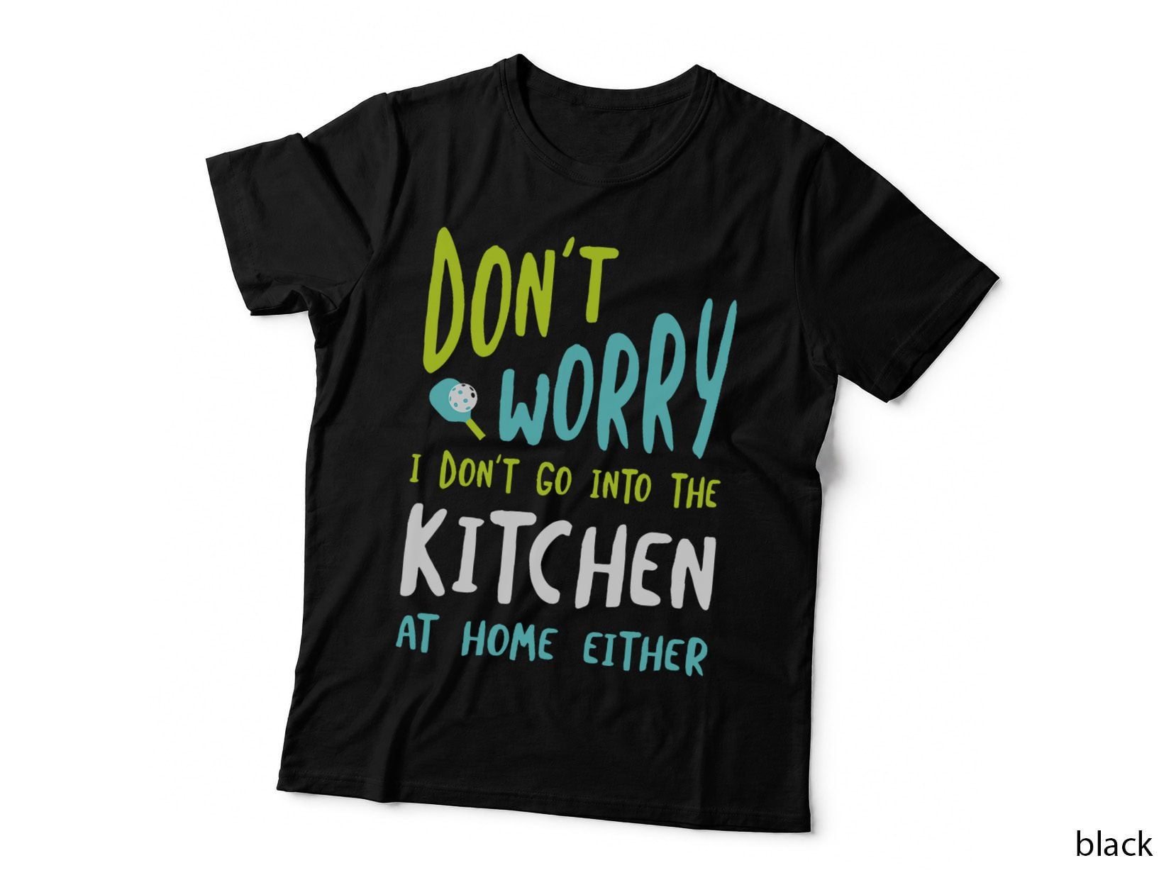 Funny Pickleball Humor for Pickleball Kitchen, Pickleball Gifts T-Shirt