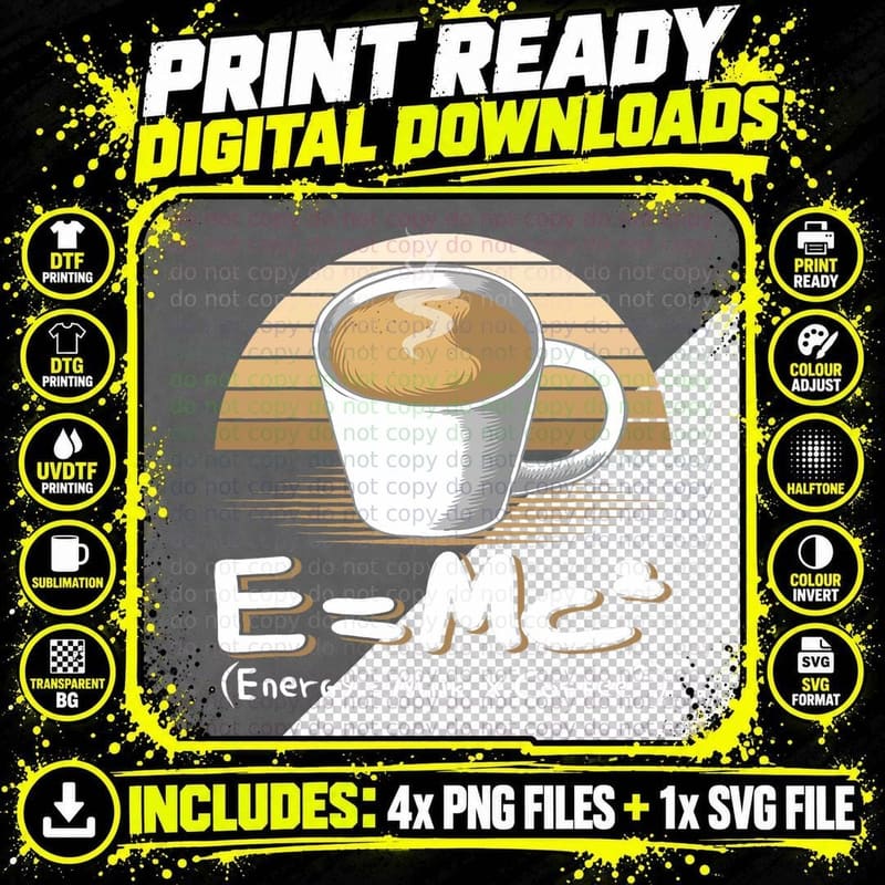Funny Science Tshirt E=mc2 Coffee Energy Milk Coffee Png SVG Digital Bundle