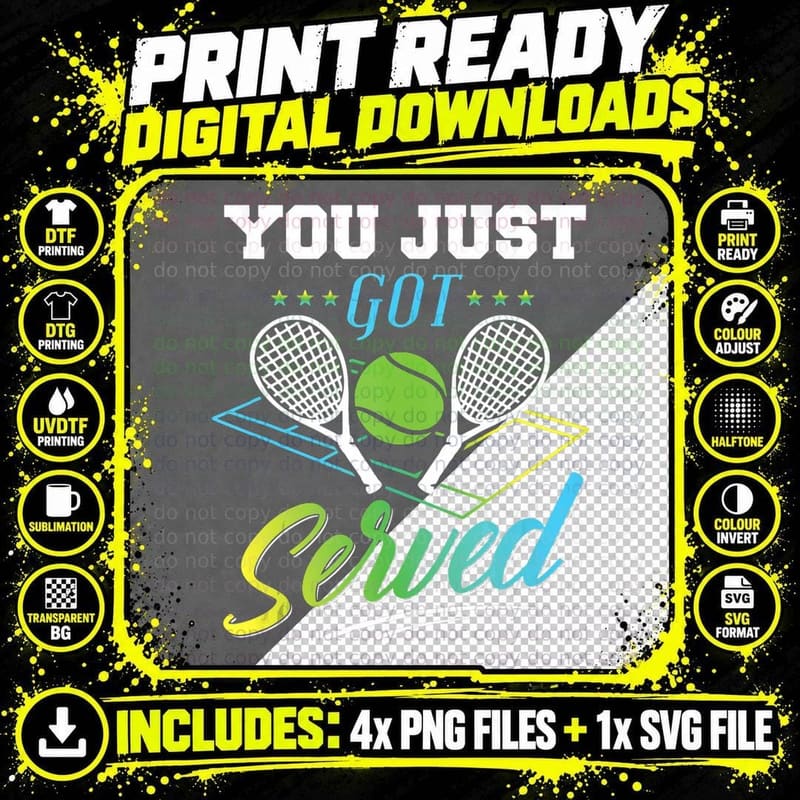 Funny Tennis T-Shirt You Just Got Served Gift Png SVG Digital Bundle