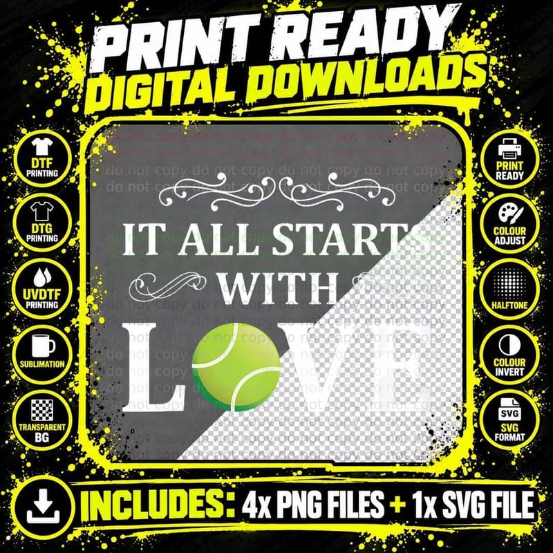 It All Starts with Love - Funny Tennis T-Shirts Png SVG Digital Bundle