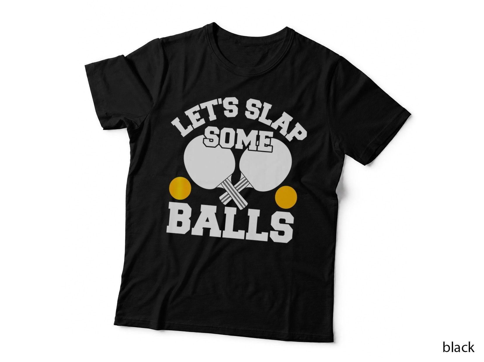 Let's Slap Some Balls Retro Funny Table Tennis Present T-Shirt