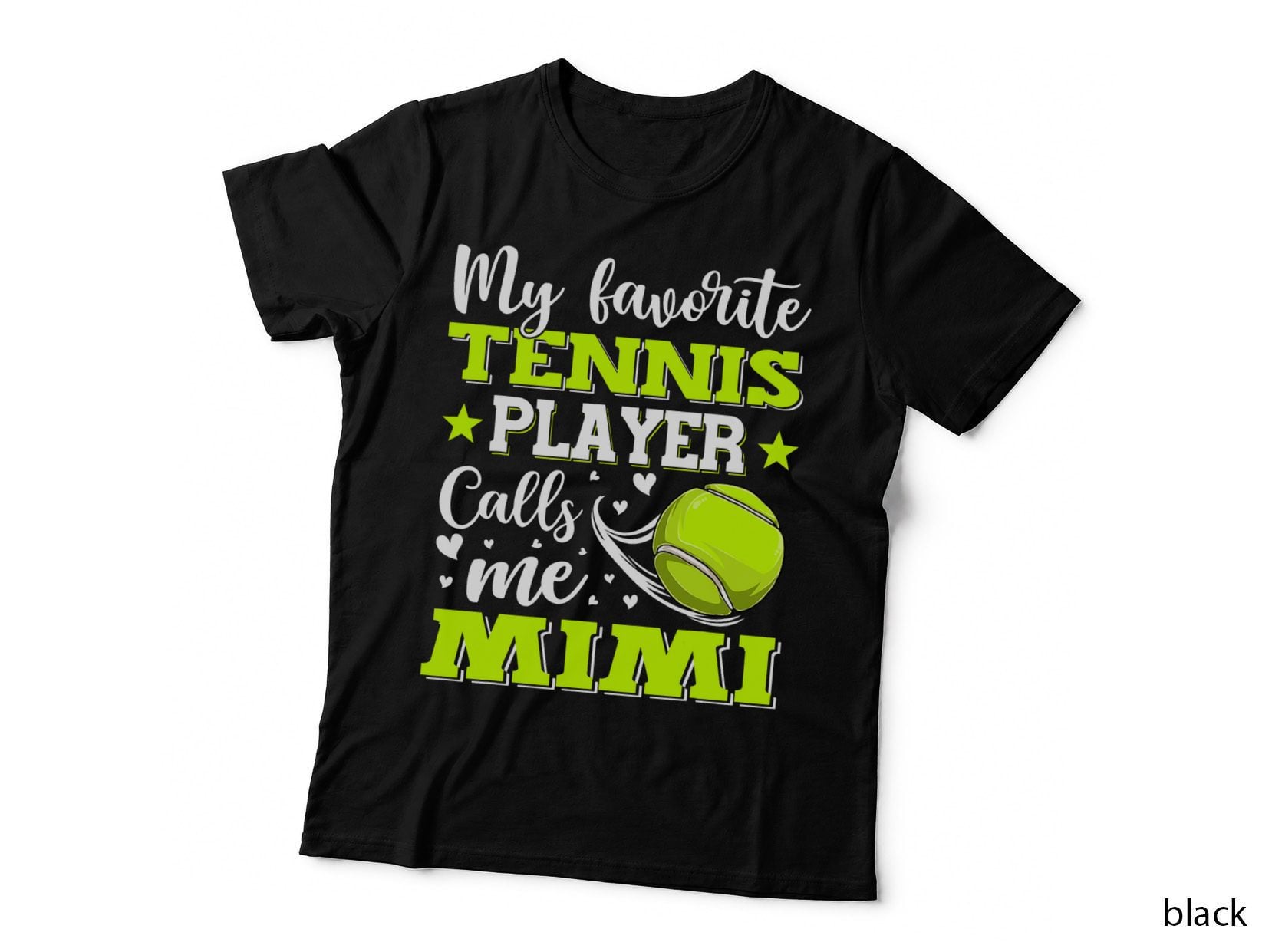 My Favorite Tennis Player Calls Me Mimi Mors Day, Sports T-Shirt