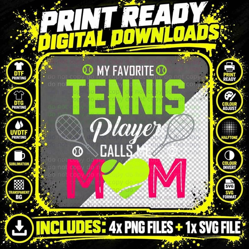 My Favorite Tennis Player Calls Me Mom Funny Gift for Png SVG Digital Bundle
