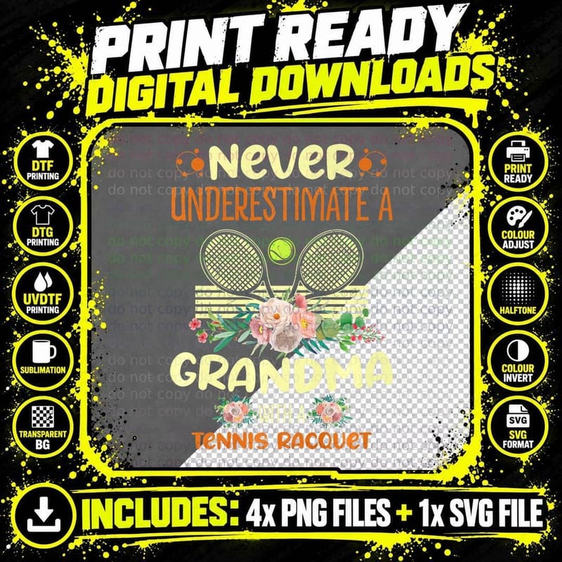 Never Underestimate a Grandma with Tennis Racquet Png SVG Digital Bundle