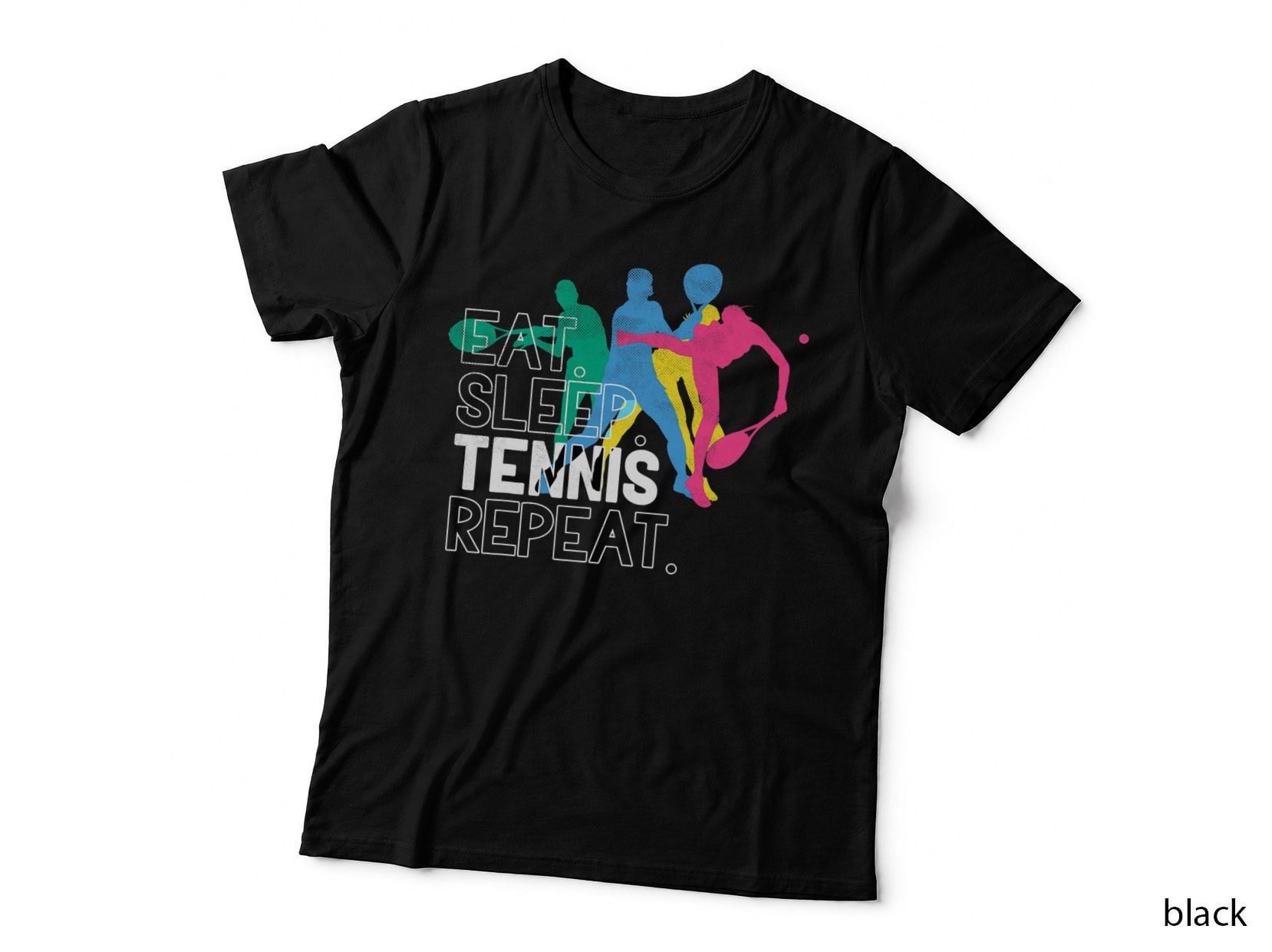Play Tennis Eat. Sleep. Tennis. Repeat., Tennis Lover Gift, Sports Fan T-Shirt