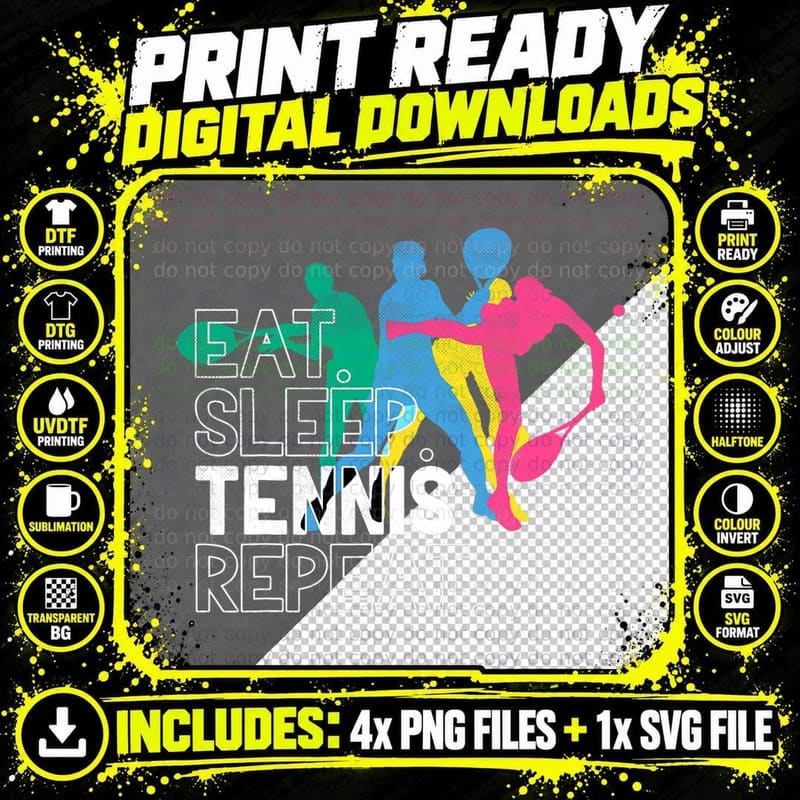 Play Tennis Eat. Sleep. Tennis. Repeat. Png SVG Digital Bundle
