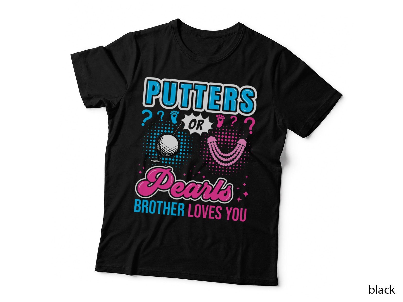 Putters or Pearls Brother Loves You Baby Gender Reveal Golf T-Shirt