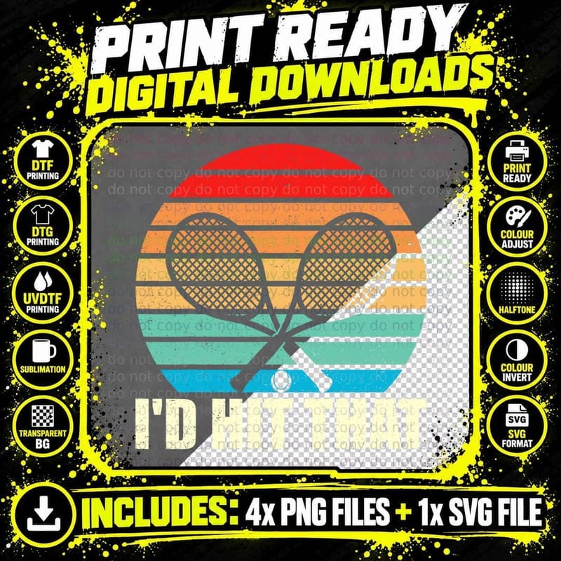 Vintage Retro I'd Hit That Tennis Racket Sport Ball Png SVG Digital Bundle