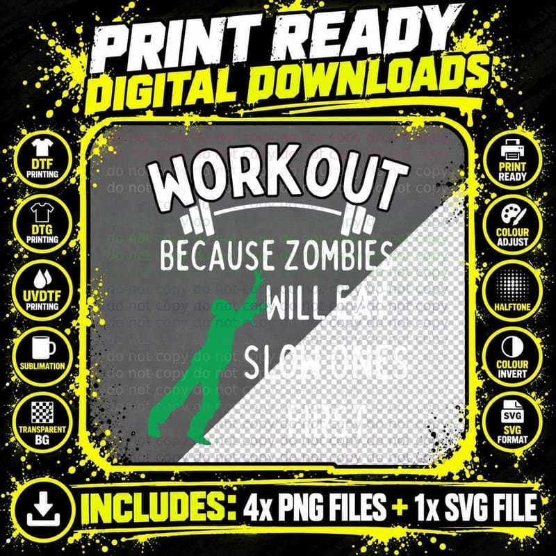 Workout Because Zombies Will Eat Slow Ones First - Funny Png SVG Digital Bundle