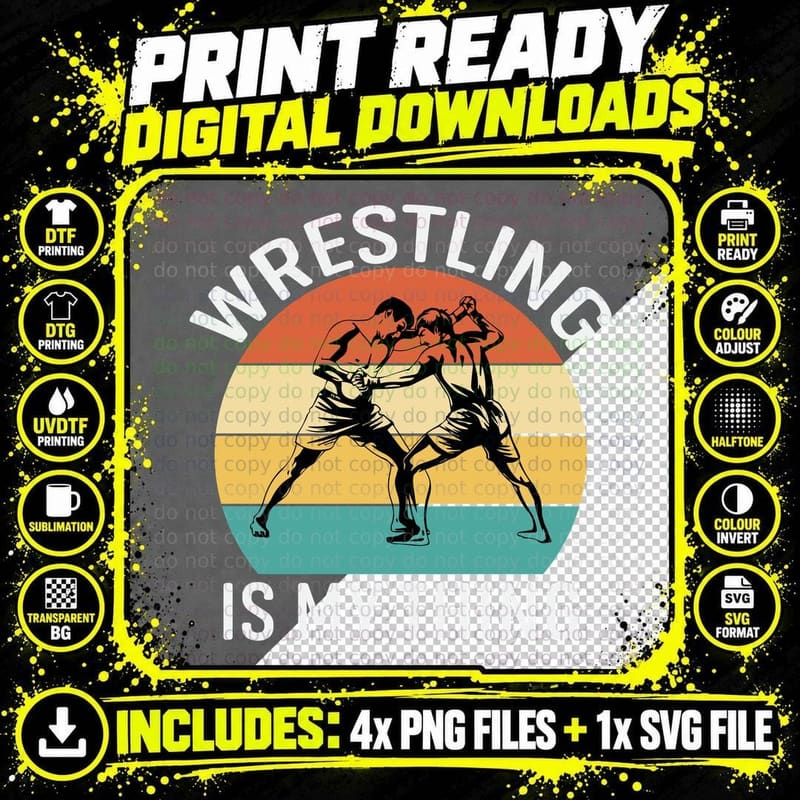 Wrestling Is My Thing Wrestling T-Shirt Png SVG Digital Bundle