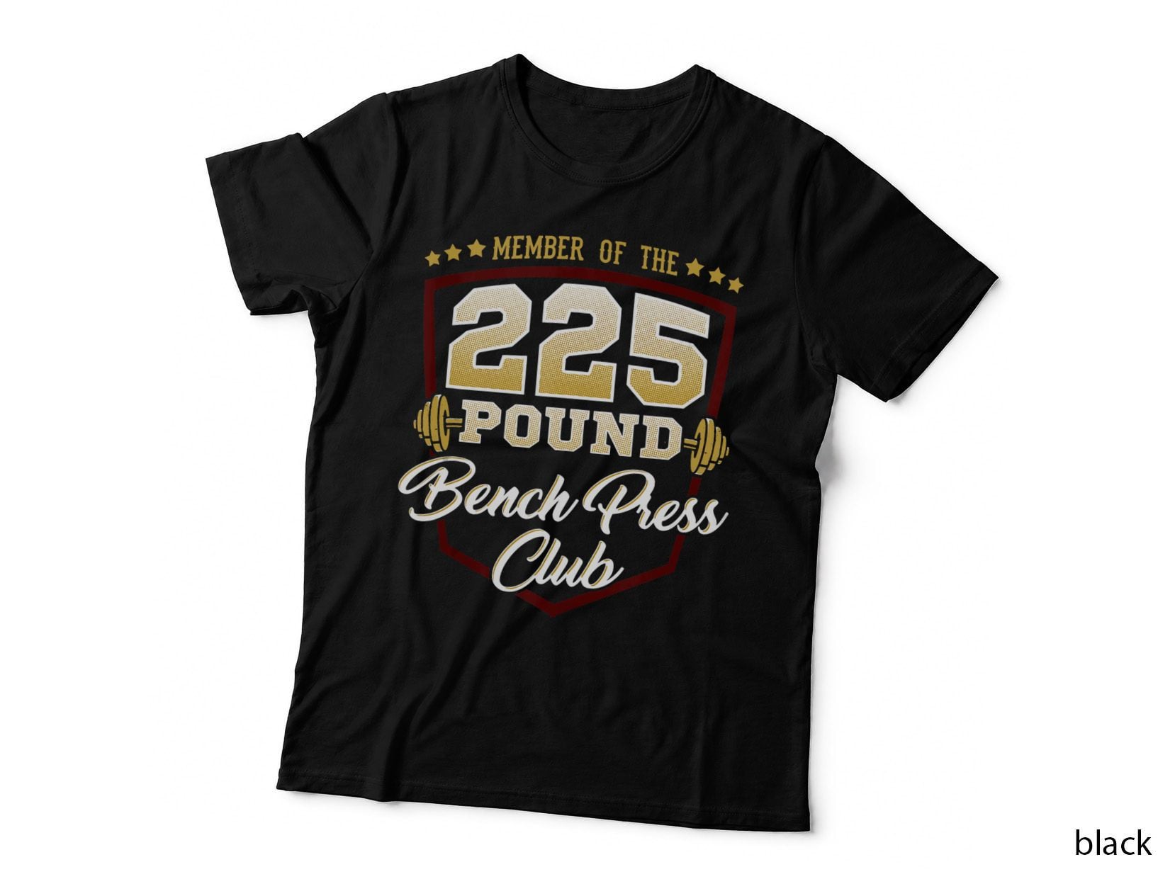 225 Pound Bench Press Club Bodybuilding Gym, Funny Gym T-Shirt