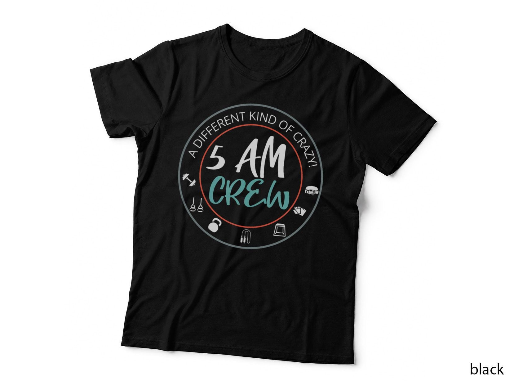 5 AM CREW a Different KIND OF CRAZY! Workout Gym, Funny Gym T-Shirt