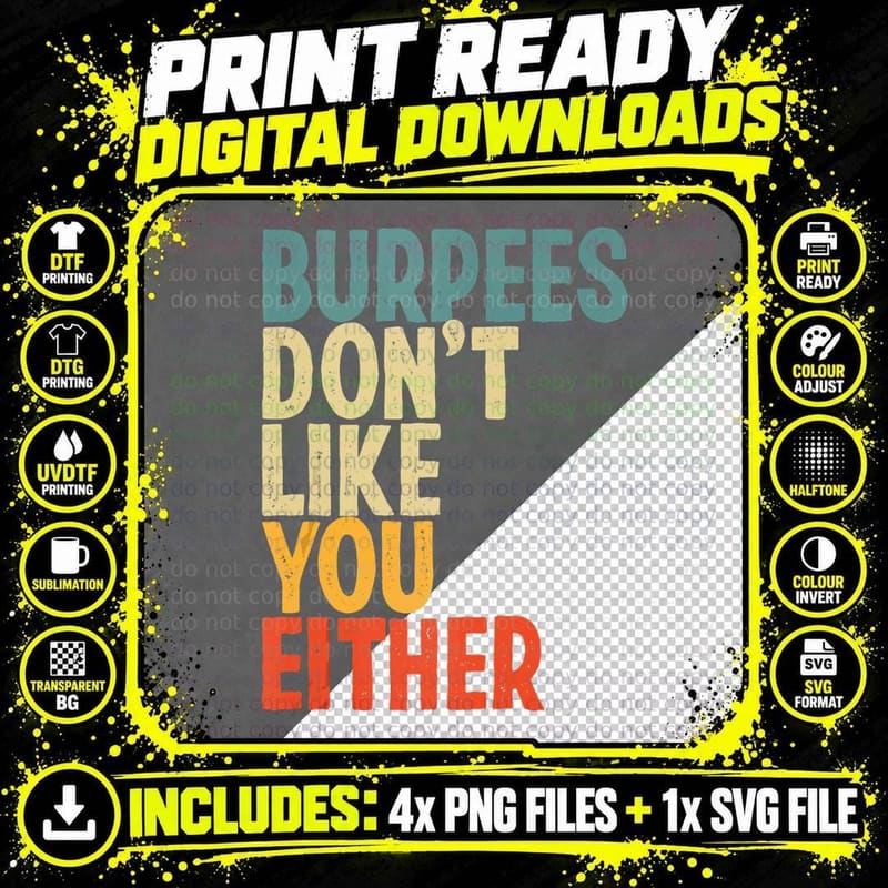 Burpees Don't Like You Either Workout Gym Png SVG Digital Bundle