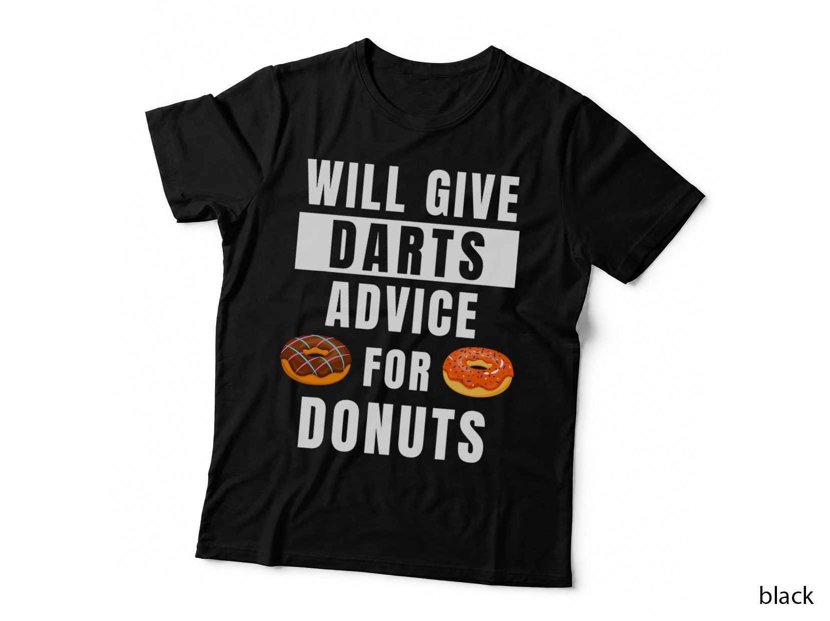 Darts Advice for Donuts Competition Dart Player Funny Darts T-Shirt