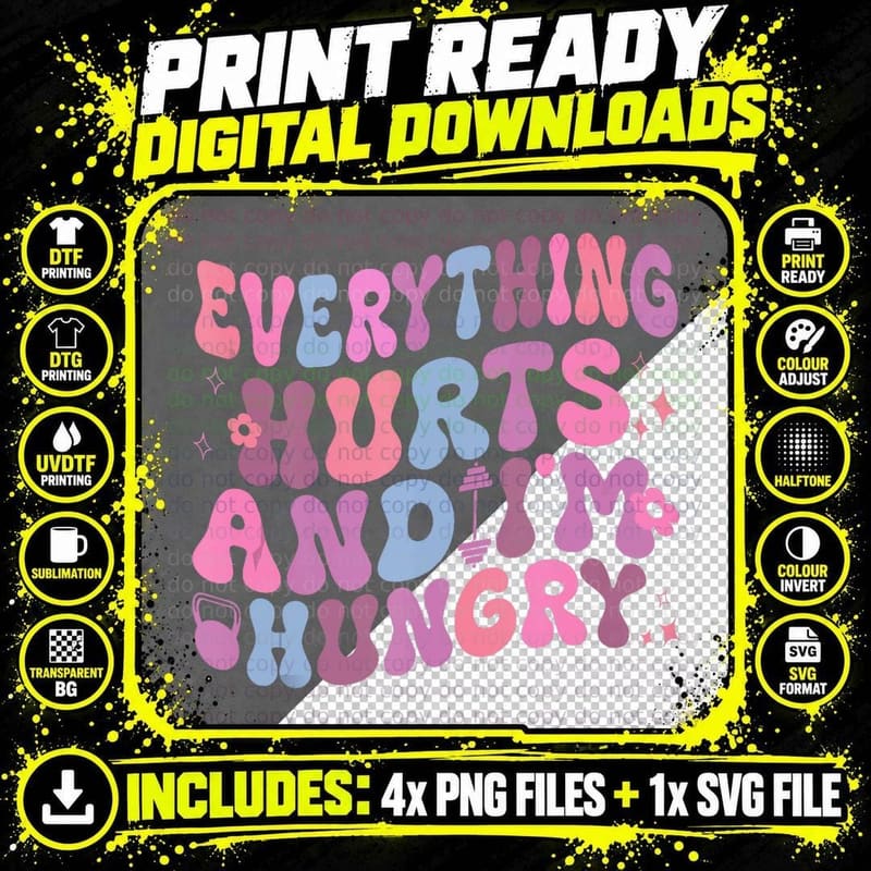 Everything Hurts and I'm Hungry Gym Workout Mens Png SVG Digital Bundle