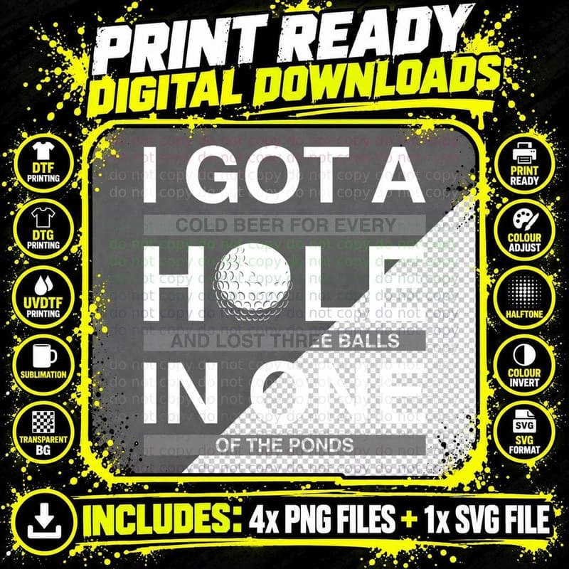 Funny Golf T Shirt I Got a Hole in One Beer Drinking Tee Png SVG Digital Bundle