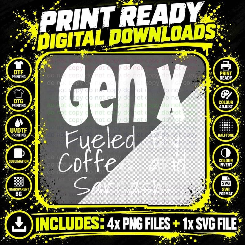 Gen X Fueled by Coffee and Sarcasm Funny Humor Png SVG Digital Bundle