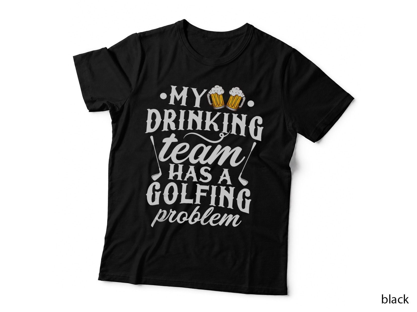 Golf Beer My Drinking Team Has a Golfing Problem, Lover's Favorite T-Shirt