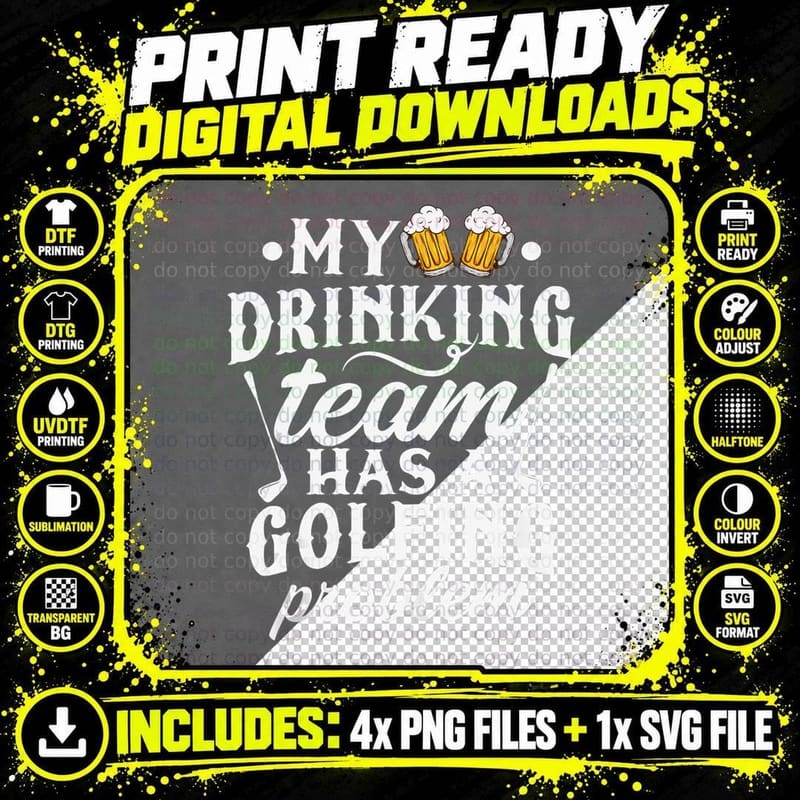 Golf Beer My Drinking Team Has a Golfing Problem Png SVG Digital Bundle