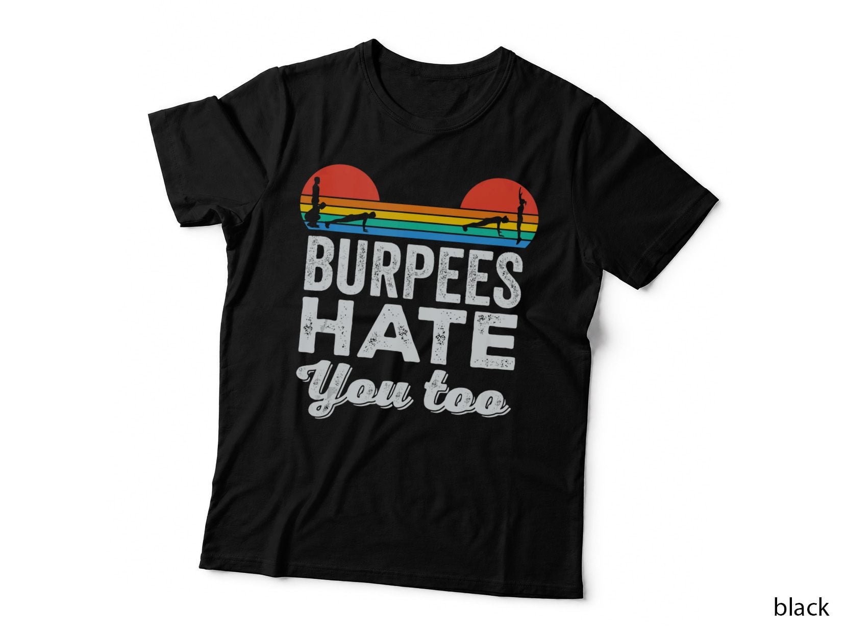 Gym T Shirt Motivation Workout Fitness Burpees T-Shirt