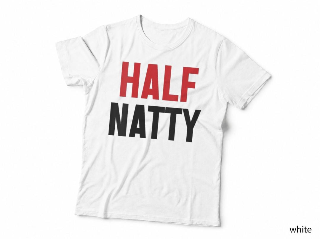 Half Natty Funny Bodybuilding Gym Fitness Natural, Gift T-Shirt